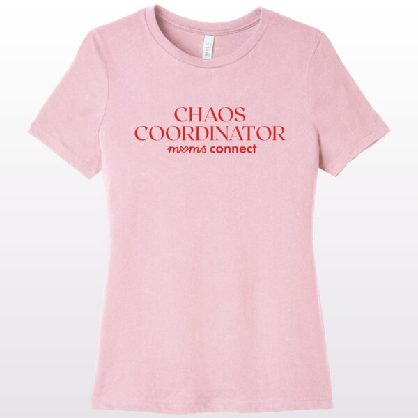 Chaos Coordinator – Mom’s Connect T-shirt