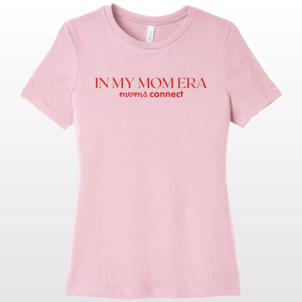 In My Mom Era – Mom’s Connect T-shirt
